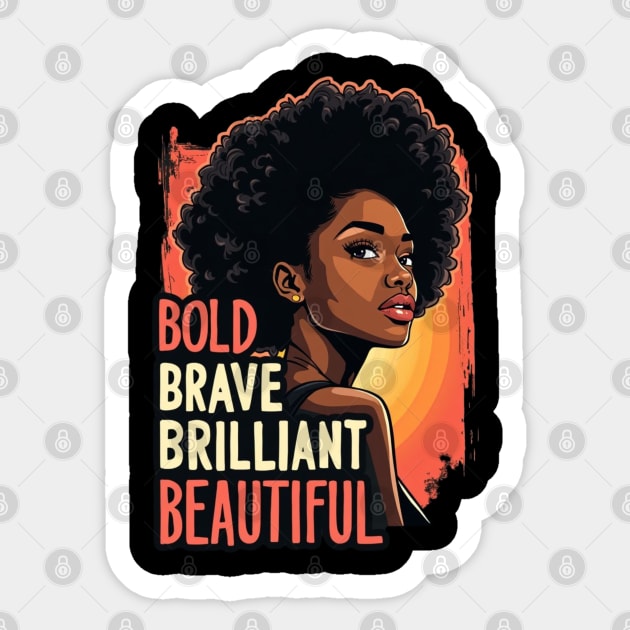 Bold Brave Brilliant Beautiful, African American Woman, Black Girl Magic Sticker by UrbanLifeApparel